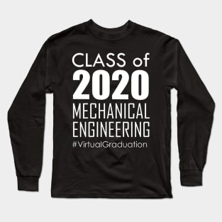 Class of 2020 - Mechanical Engineering # Virtual Graduation Long Sleeve T-Shirt